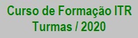 Curso de Fomação ITR - Turmas / 2020