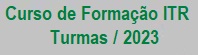 Curso de Formação ITR - Turmas 2023