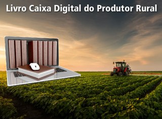 Instrução Normativa altera regras de obrigatoriedade da entrega do Livro Caixa Digital do Produtor Rural